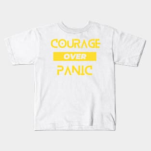 courage over panic Kids T-Shirt